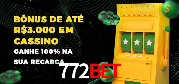 772BET melhor bônus de depósito
