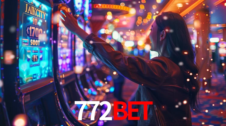 Sinta a adrenalina dos jogos de cassino com 772BET